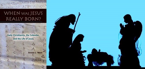 Book of The Month for December 2013: When Was Jesus Really Born? Early Christianity, the Calendar, and the Life of Jesus