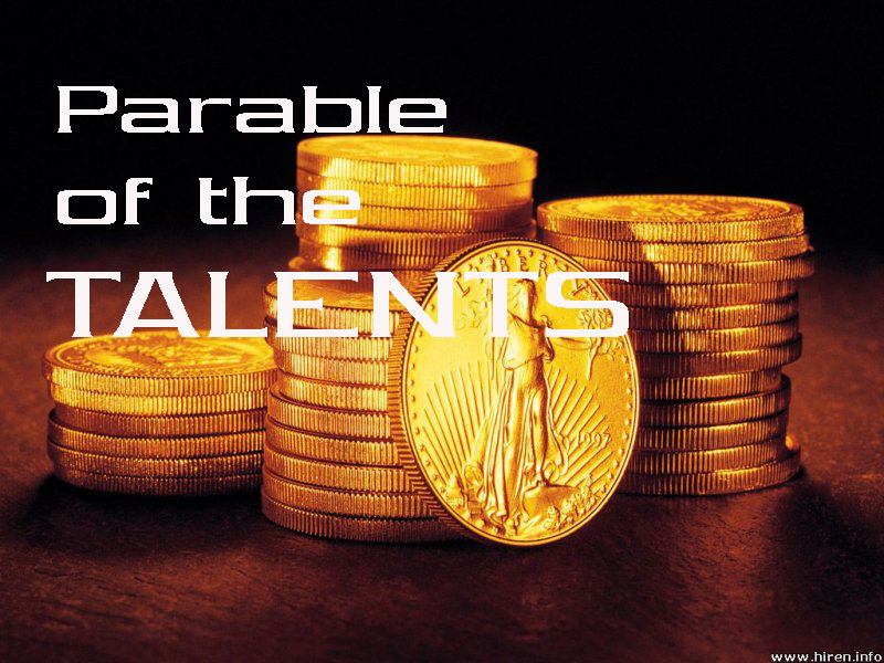 Sermon / Pastor Terry Defoe / Nov 16, 2014 / Matthew 25 / Talents